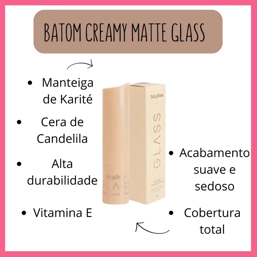 BATOM CREAMY MATTE ALTA COBERTURA AVELUDADA GLASS RUBY ROSE - Imagem 4